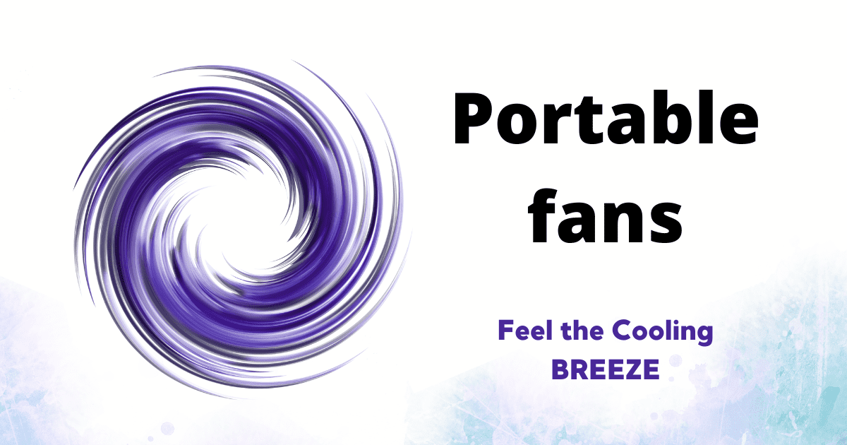 Portable fans © 2022 Feel the Cooling Breeze